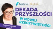 Dekada przyszłości w nowej rzeczywistości – Marlena Janota, Santander TFI