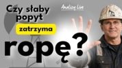 AL: Ropa – tajemniczy spadek popytu. Globalna gospodarka daje radę. AI zjada internet?