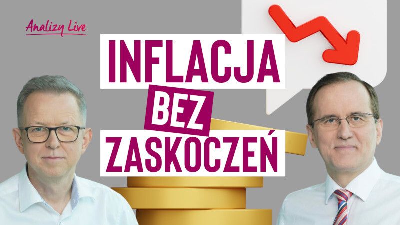 Analizy LIVE: Inflacja bez zaskoczeń