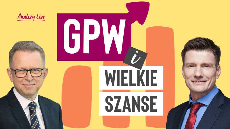 Analizy Live: GPW i wielkie szanse