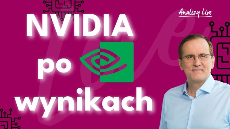 Analizy Live: Nvidia po wynikach: czy hossa AI przetrwa?