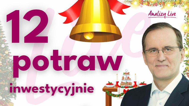Analizy Live: 12 potraw inwestycyjnie, czyli co z cenami żywności?