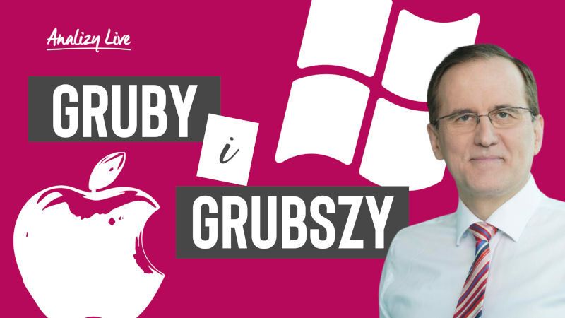 Analizy Live: Gruby i grubszy