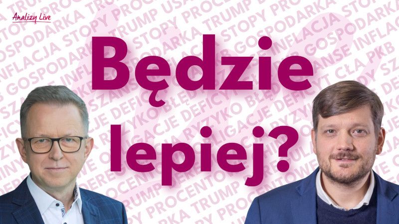 Analizy Live: Będzie lepiej?