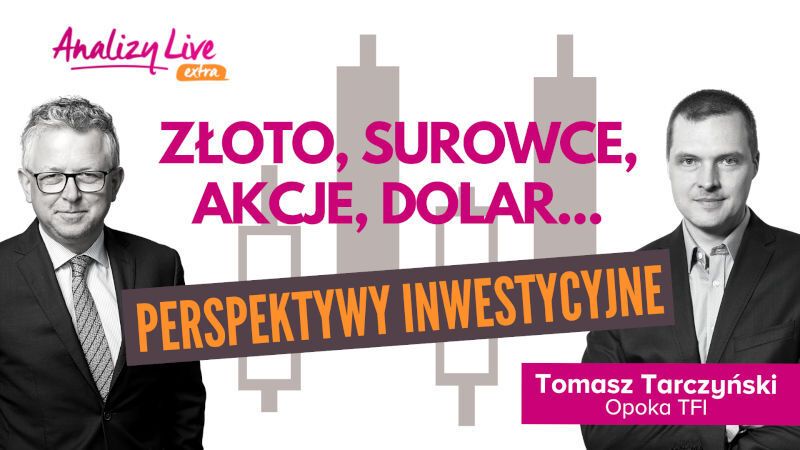 Złoto, surowce, akcje, dolar – prognozy inwestycyjne