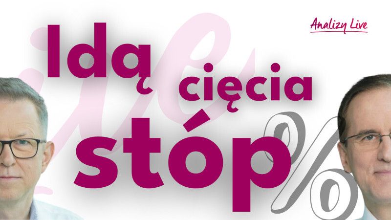Analizy Live: Idą cięcia stóp