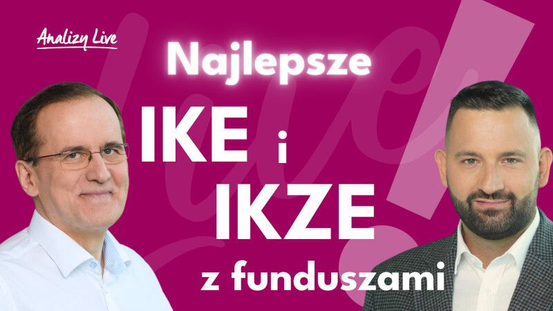 Najlepsze IKE i IKZE z funduszami