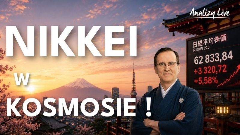 Analizy Live: Nikkei w kosmosie! Podwyżka stóp w Polsce? Czekanie na Ormuz. Co grają rynki