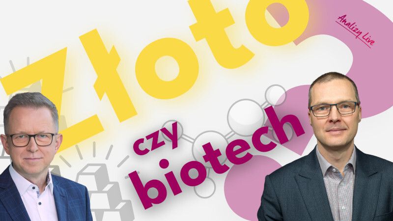 Analizy Live: Złoto czy biotech?