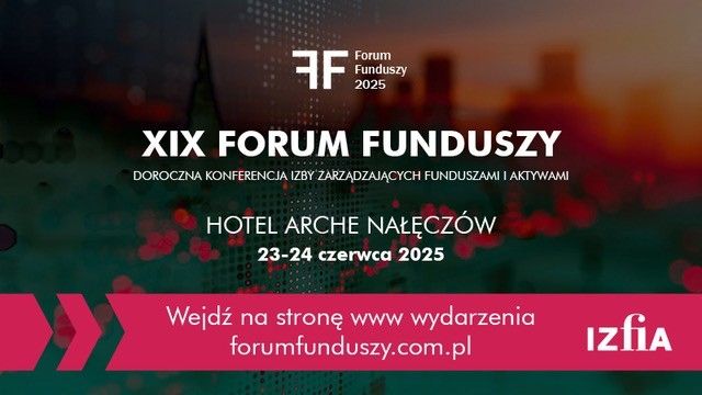 Forum Funduszy 2025: Od oszczędności do inwestycji