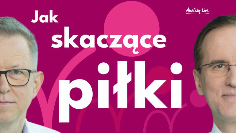 Analizy Live: Jak skaczące piłki