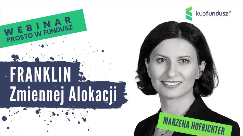 Prosto w fundusz #42 - Franklin Zmiennej Alokacji