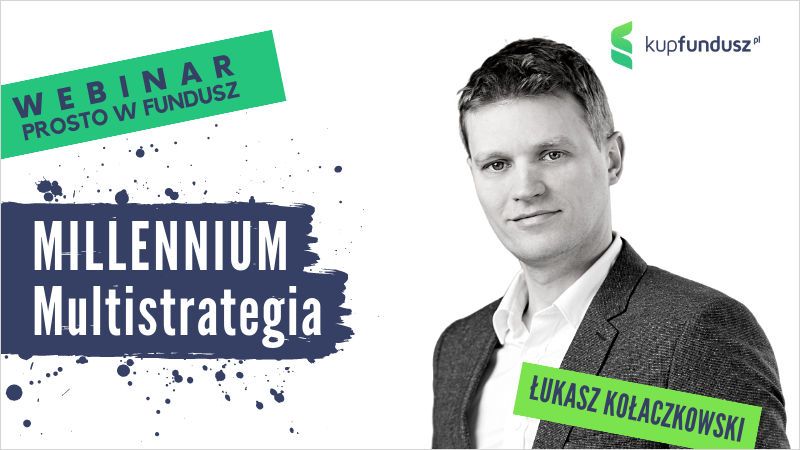 Prosto w fundusz #44 - Millennium Multistrategia