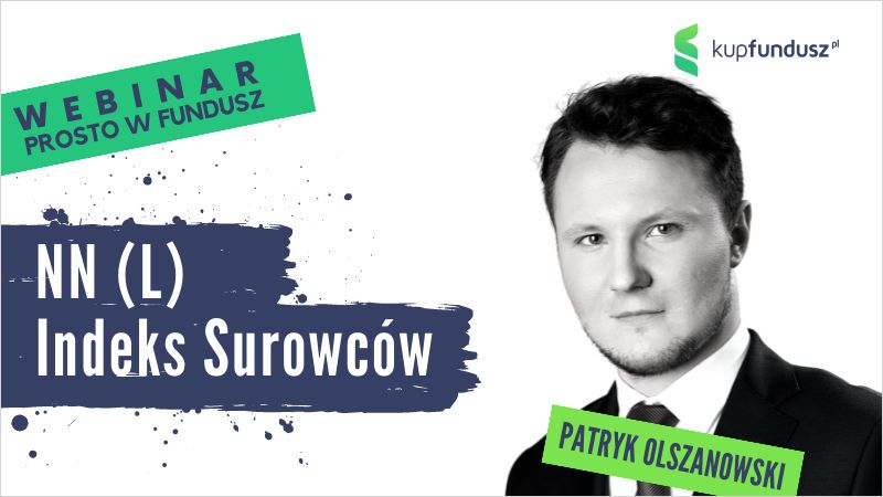 Prosto w Fundusz #47 − NN (L) Indeks Surowców