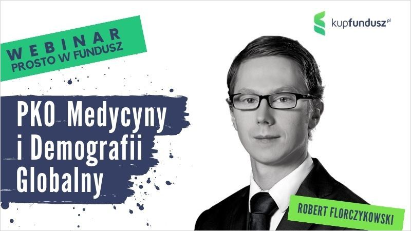 Prosto w fundusz #32 - PKO Medycyny i Demografii