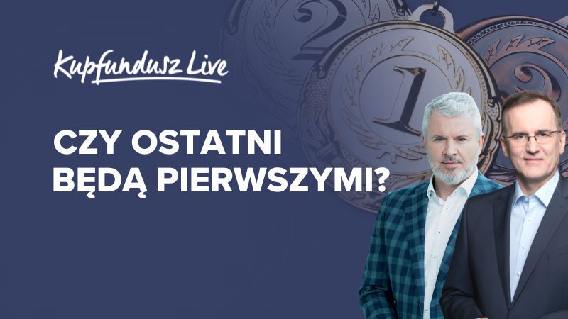 KupFundusz LIVE: Czy ostatni będą pierwszymi?