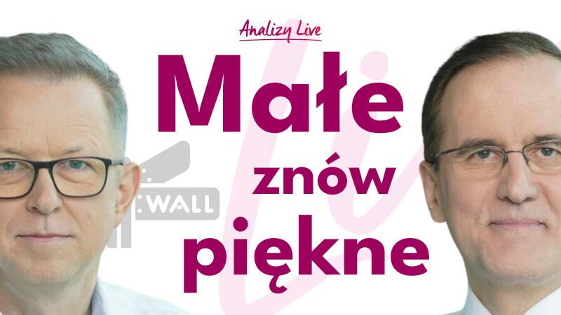 Analizy Live: Małe znów piękne