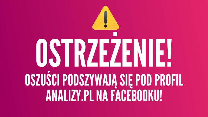Uważaj! Przestępcy podszywają się pod analizy.pl i kupfundusz.pl na FB i WhatsApp. To SCAM