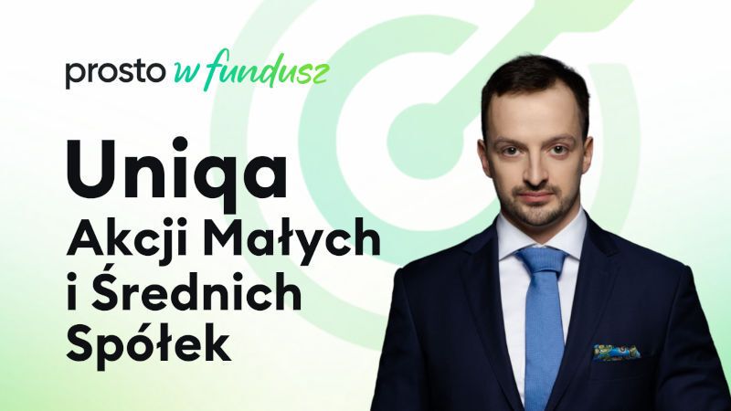 UNIQA Akcji Małych i Średnich Spółek | Prosto w Fundusz (#119)