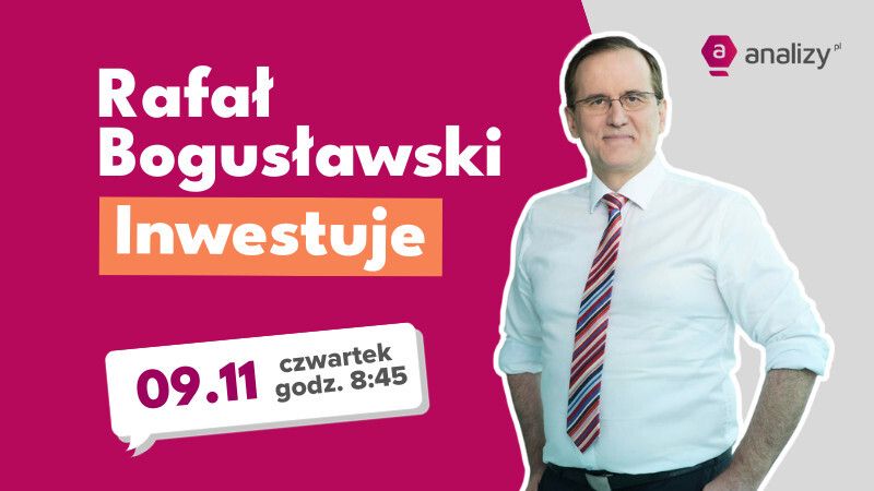 Rafał Bogusławski Inwestuje #21