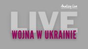Wojna w Ukrainie 04.03.2022