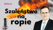 Analizy Live: Ropa, dolar i obligacje: czy świat wchodzi w nową fazę kryzysu?