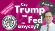 Analizy Live: Fed na smyczy Trumpa? Ropa, inflacja, obligacje i rynki. Forum Funduszy 2026