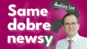 Analizy Live: Same dobre wiadomości?