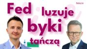 Analizy Live: Fed luzuje, byki tańczą
