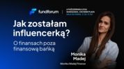 Jak zostałam influencerką? O finansach poza finansową bańką