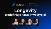 Longevity zredefiniuje nasze inwestycje!