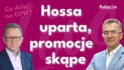 Analizy Live: Hossa uparta, promocje skąpe. Co dalej na GPW?
