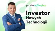 Prosto w fundusz: Investor Nowych Technologii (#110)