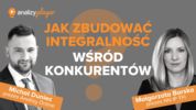 JAK ZBUDOWAĆ INTEGRALNOŚĆ WŚRÓD KONKURENTÓW? - Małgorzata Barska