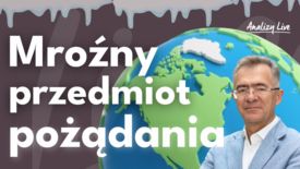 Analizy Live: Grenlandia – mroźny przedmiot pożądania. Czy spór o wyspę wpłynie na rynki?
