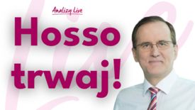 Analizy Live: Hosso, trwaj!