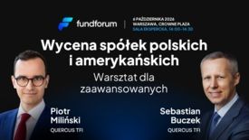 Wycena spółek polskich i amerykańskich – warsztat dla zaawansowanych