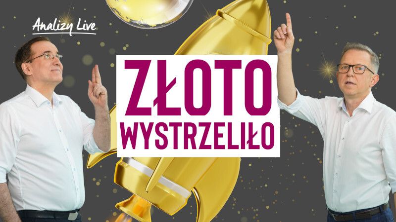 Analizy Live: Złoto wystrzeliło. Kierunek 2300?