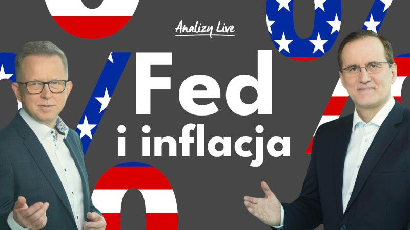 Analizy Live: Fed i inflacja
