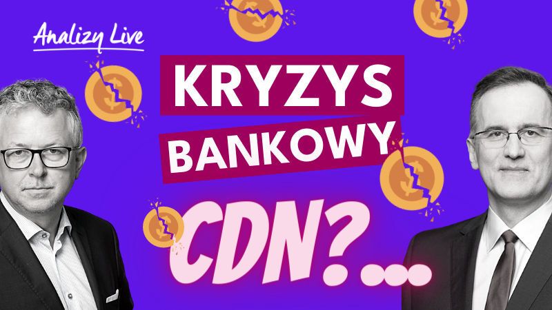 Analizy Live: Kryzys bankowy. Cdn.?