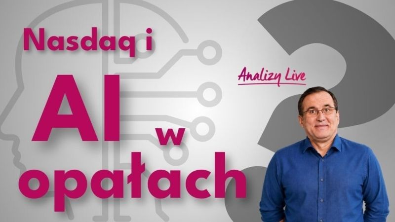 Analizy Live: Nasdaq w opałach? Dlaczego ropa nie po 200 dolarów? Co ze złotem?