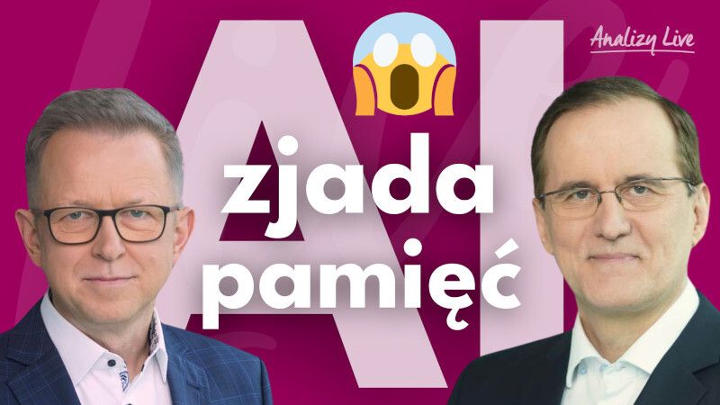 Analizy Live: AI zjada pamięć. Europa i Fed pod presją