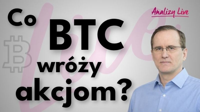 Analizy Live: Czy BTC zdołuje akcje? NVIDIA i nowe cuda. Wilki uciekają z Bollywood