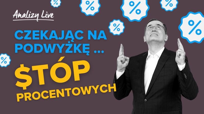 Czekając na podwyżkę... stóp procentowych