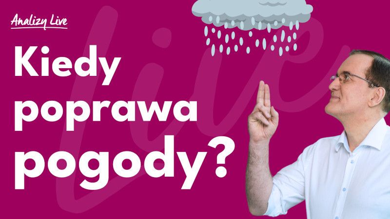 Kiedy poprawa pogody?