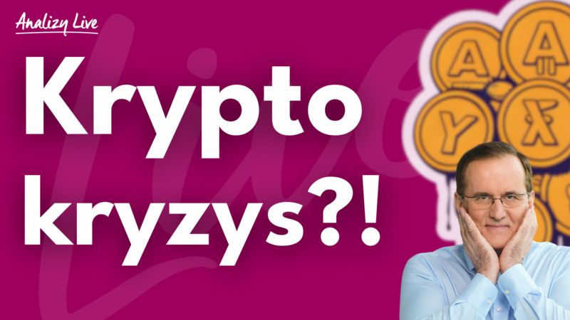 Analizy Live: Kryptokryzys?!