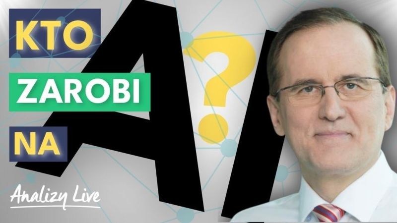 Kto zarobi na AI? Jen a górę, hossa w dół? Podwyżki czy obniżki stóp? [Analizy LIVE]