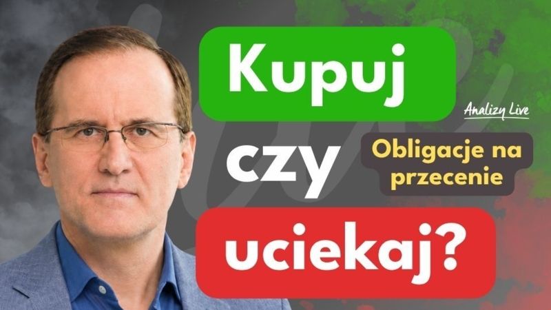 Analizy Live: Czy obligacje to już OKAZJA, czy pułapka na oszczędności?