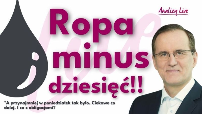 Analizy Live: Ropa minus 10%! Co dalej z rynkiem obligacji?