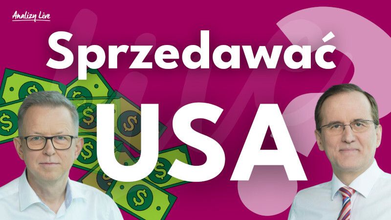 Analizy Live: Sprzedawać USA?